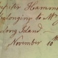 Composed by Jupiter Hammon, Hartford, August 4, 1778. Miss Wheatly; pray give leave to express as follows: O, come you pious youth: adore The wisdom of thy God. In bringing […]